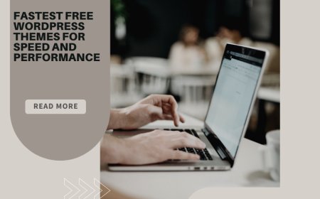 Fastest Free WordPress Themes for Speed and Performance