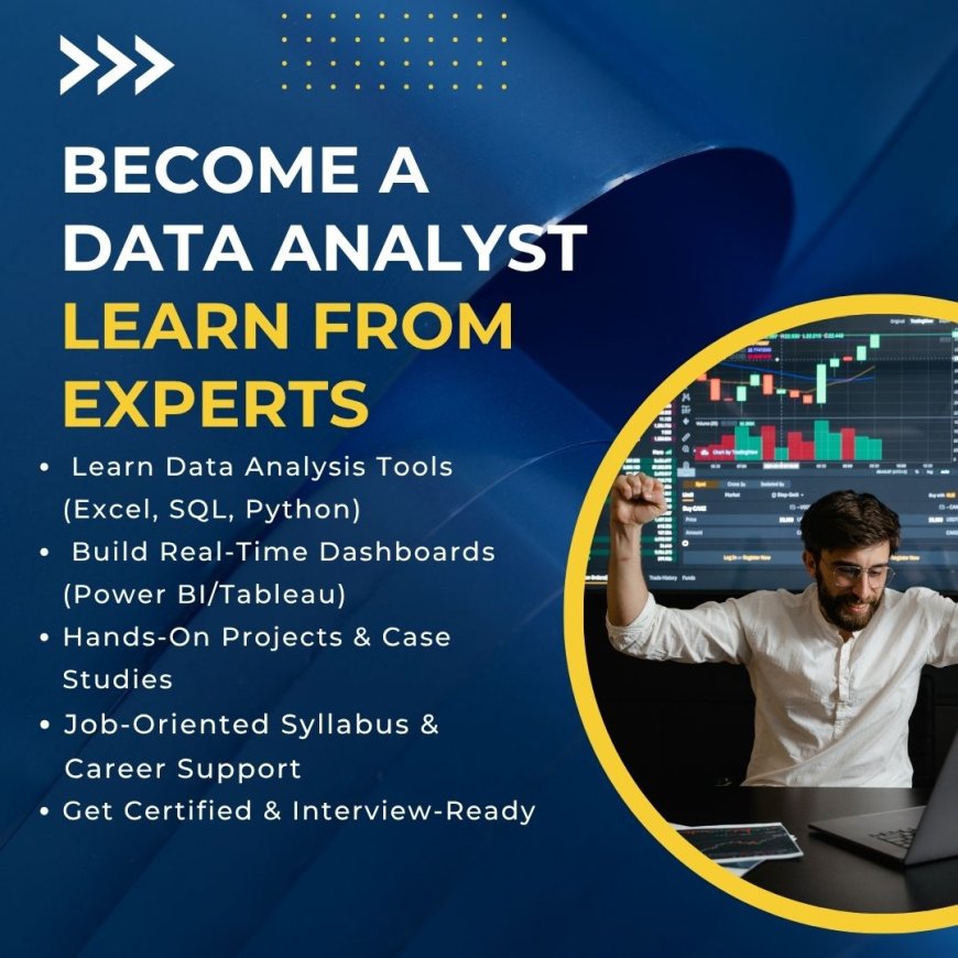 How Does a Data Analyst Course Prepare You for Real-World Projects?